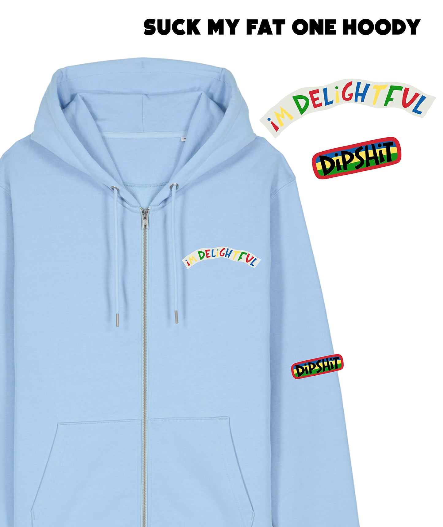 SUCK MY FAT ONE HOODY *LIMITED EDITION*