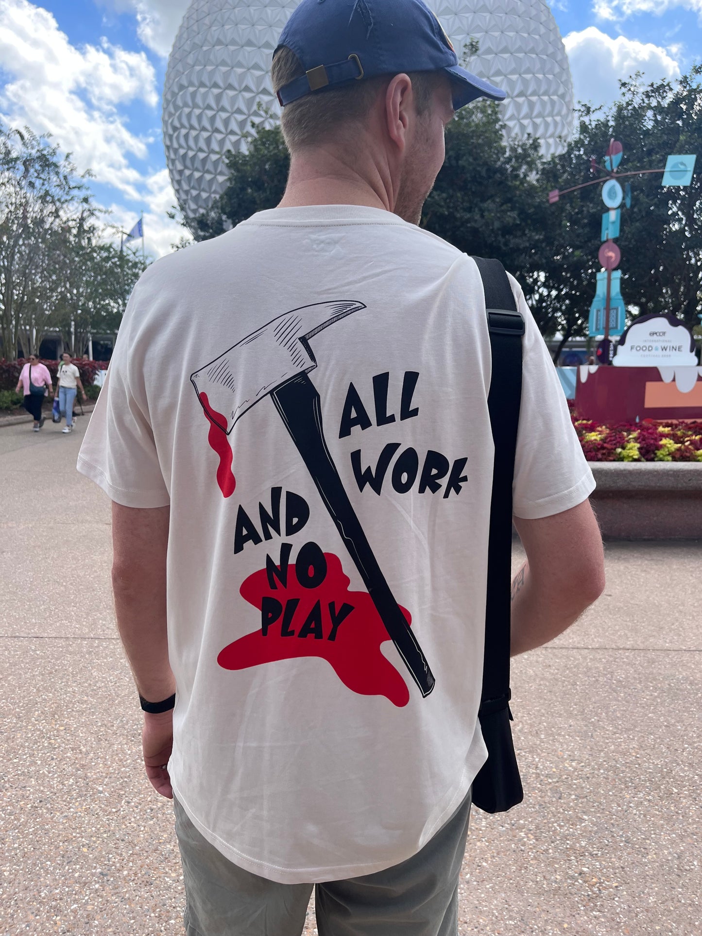 ALL WORK AND NO PLAY T-SHIRT