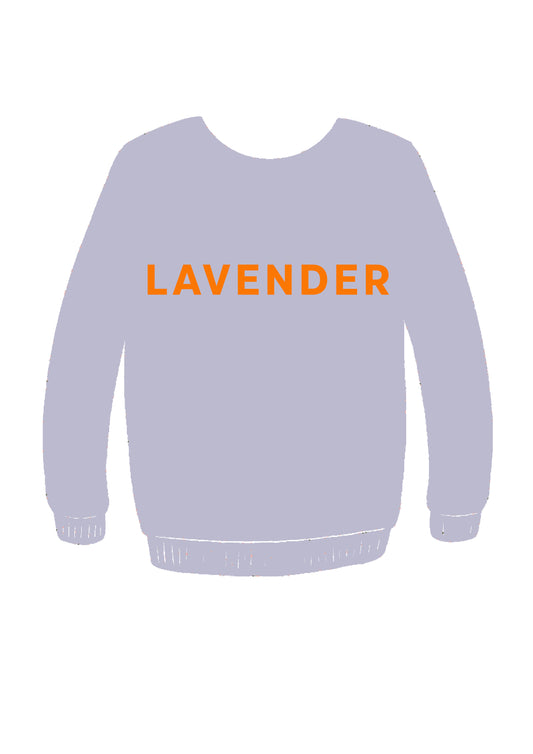 LAVENDER SWEATER - PRINT YOUR CHOICE OF DESIGN!