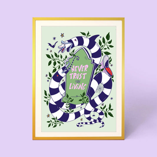 NEVER TRUST THE LIVING PRINT