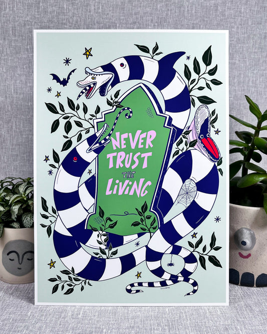 NEVER TRUST THE LIVING PRINT