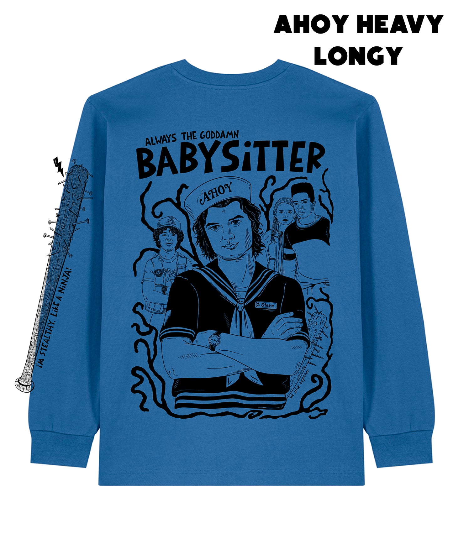 ALWAYS THE BABYSITTER HEAVY LONGY *LIMITED EDITION*
