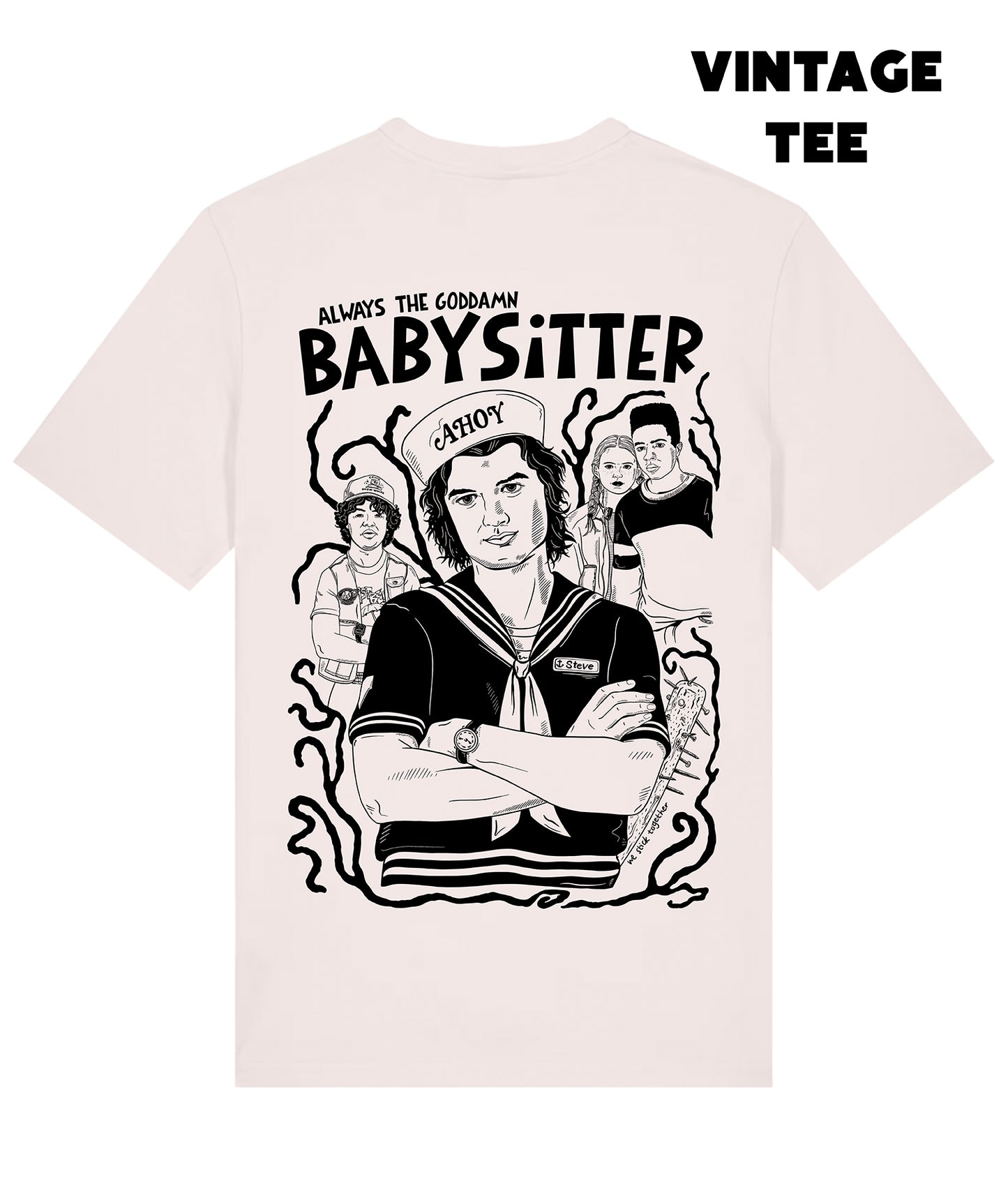 ALWAYS THE BABYSITTER T-SHIRT *LIMITED EDITION*