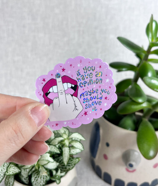 IF YOU HAVE AN OPINION PARAMORE INSPIRED STICKER