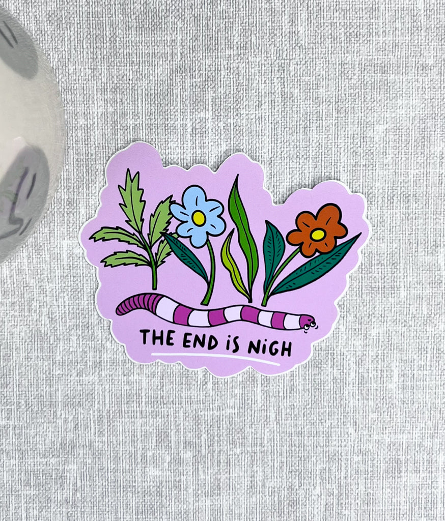 THE END IS NIGH VINYL STICKER