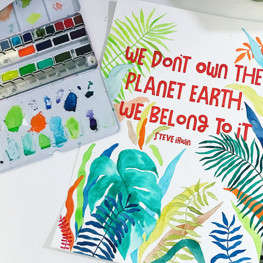 WE DON'T OWN THE PLANET EARTH PRINT