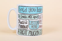 Load image into Gallery viewer, Norfolk Sayings Mug Mugs ShopCorBlimey 